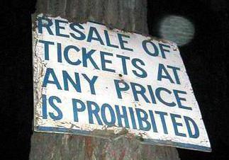 Certain laws make ticket scalping illegal.